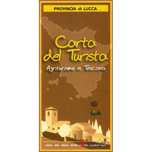Carta del turismo. Provincia di Lucca. Agriturismo in Toscana