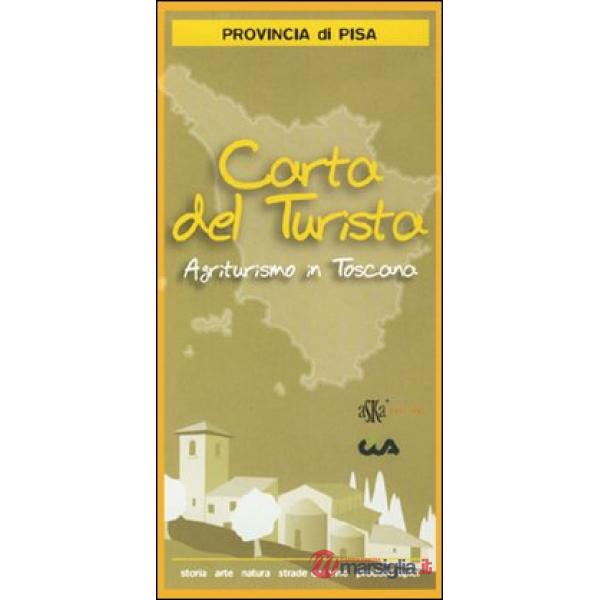 Carta del turismo. Provincia di Pisa. Agriturismo in Toscana