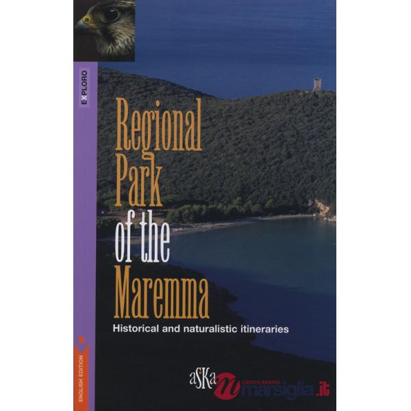 Regional park of the Maremma. Historical and naturalistic itineraries