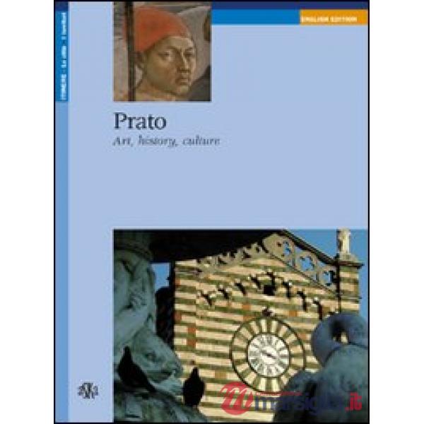 Prato. Art, history, culture