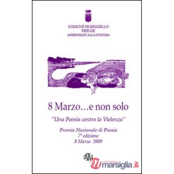 8 Marzo... e non solo. Una poesia contro la violenza