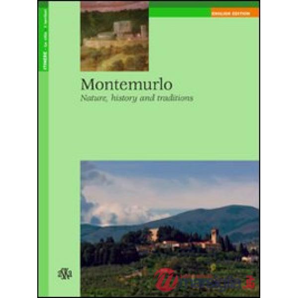 Montemurlo. Nature, history and traditions