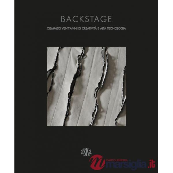 Backstage. La Ciemmeci. Vent'anni di lavoro, creatività e alta tecnologia