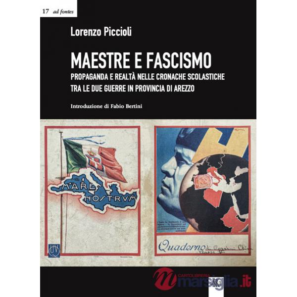 Maestre e fascismo. Propaganda e realtà nelle cronache scolastiche tra le due guerre in provincia di Arezzo
