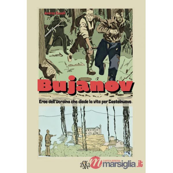 Bujanov. Eroe dell'Ucraina che diede la vita per Castelnuovo