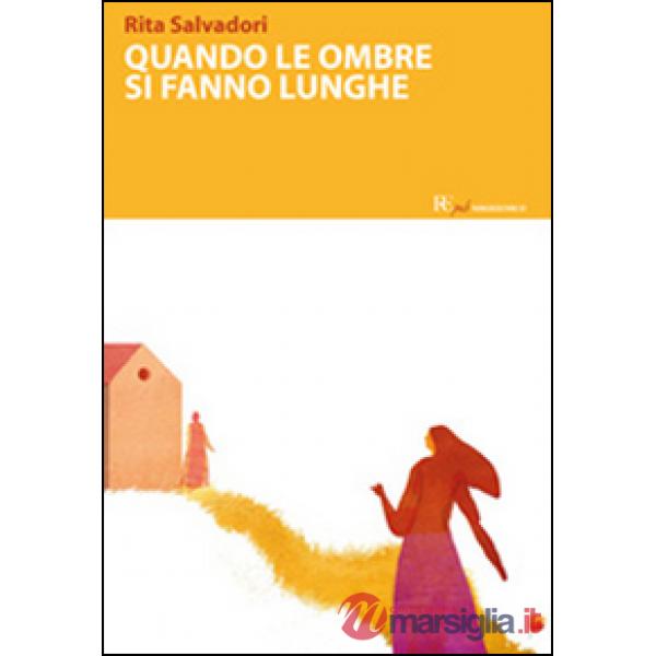 Quando le ombre si fanno lunghe