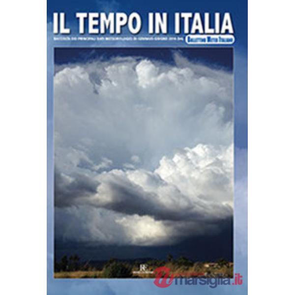 Tempo in Italia (2016). Ediz. illustrata (Il). Vol. 1: Gennaio-Giugno