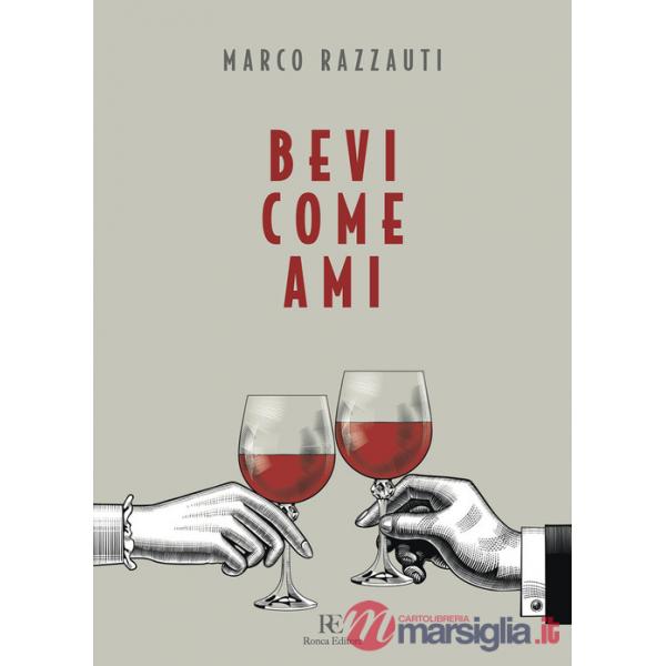 Bevi come ami