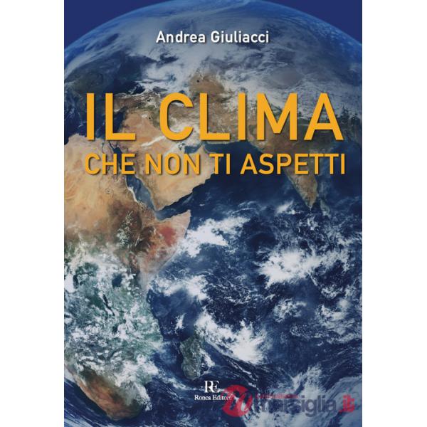 Clima che non ti aspetti (Il)