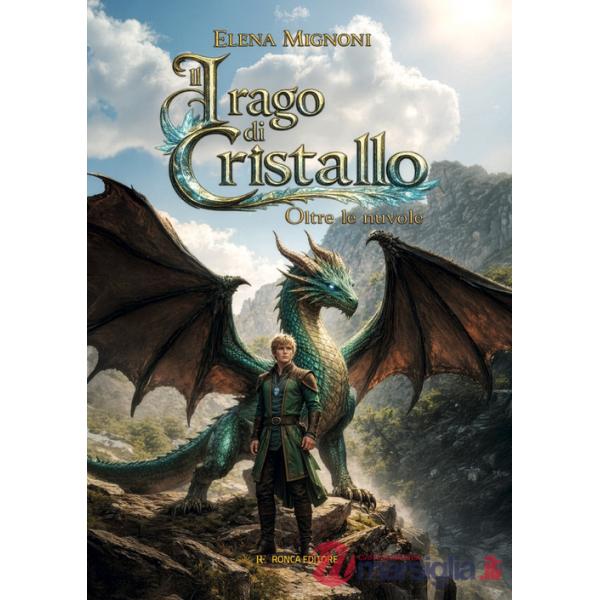 Drago di cristallo. Oltre le nuvole (Il)