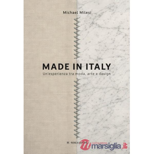 Made in Italy. Un'esperienza tra moda, arte e design