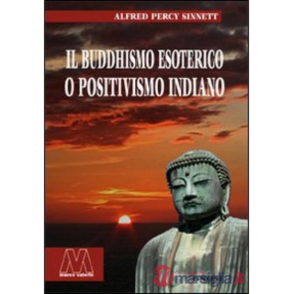 Buddhismo esoterico o positivismo indiano (Il)