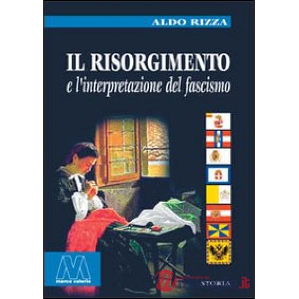 Risorgimento e l'interpretazione del fascismo (Il)