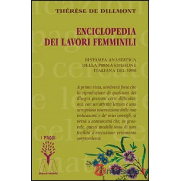 Enciclopedia dei lavori femminili (rist. anast. 1890)