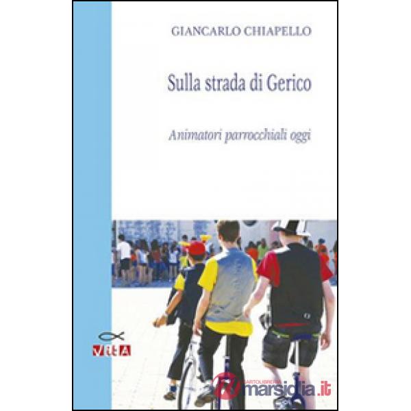 Sulla strada di Gerico. Animatori parrocchiali oggi