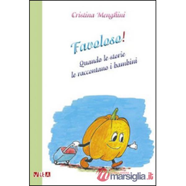 Favoloso! Quando le storie le raccontano i bambini
