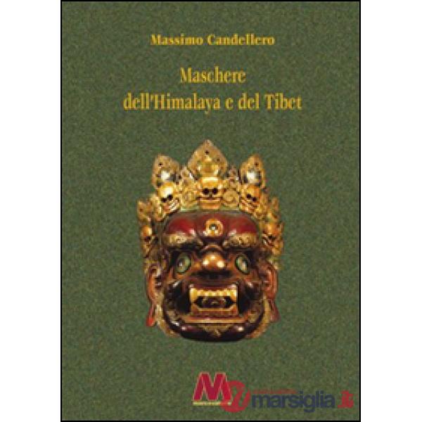 Maschere dell'Himalaya e del Tibet. Ediz. ampliata