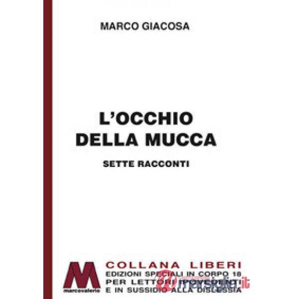 Occhio della mucca. Ediz. per ipovedenti (L')