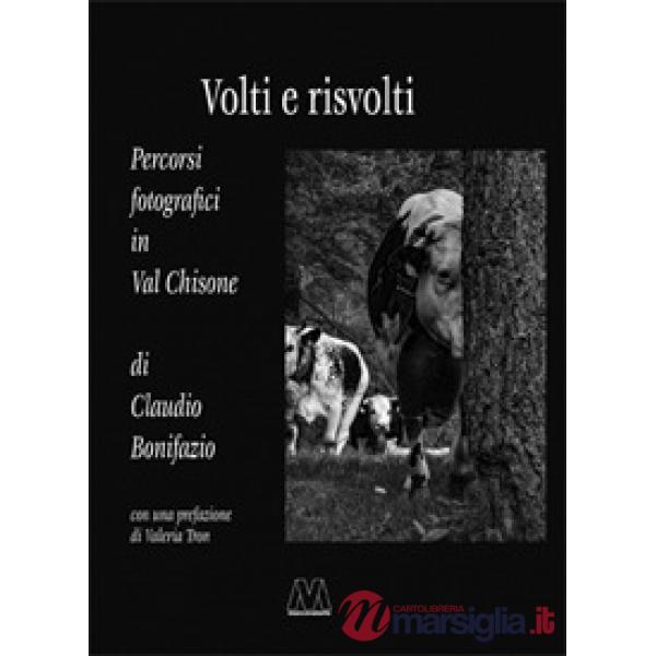 Volti e risvolti. Percorsi fotografici in Val Chisone