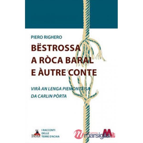 Bëstrossa a Ròca Baral e àutre conte