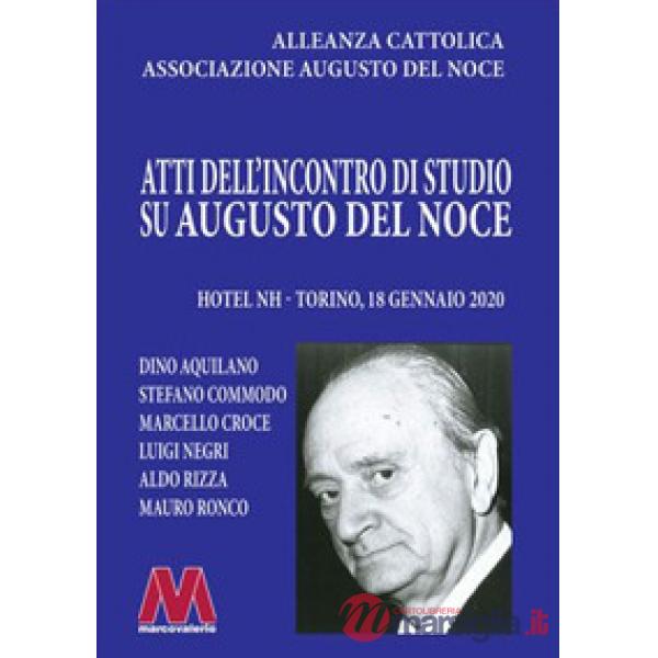 Atti dell'incontro di studio su Augusto del Noce (Torino, 18 gennaio 2020)