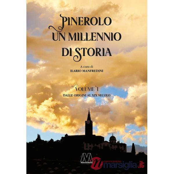 Pinerolo, un millennio di storia. Ediz. ridotta