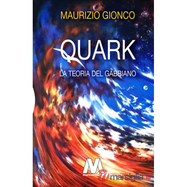 Quark. La teoria del gabbiano