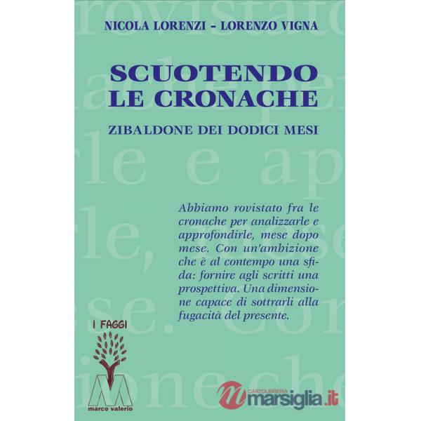 Scuotendo le cronache. Zibaldone dei dodici mesi
