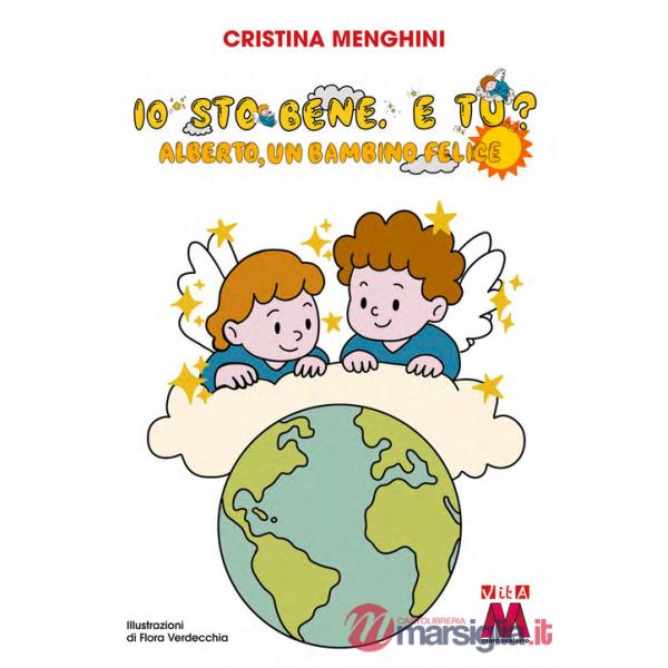 Io sto bene, e tu? Alberto, un bambino felice