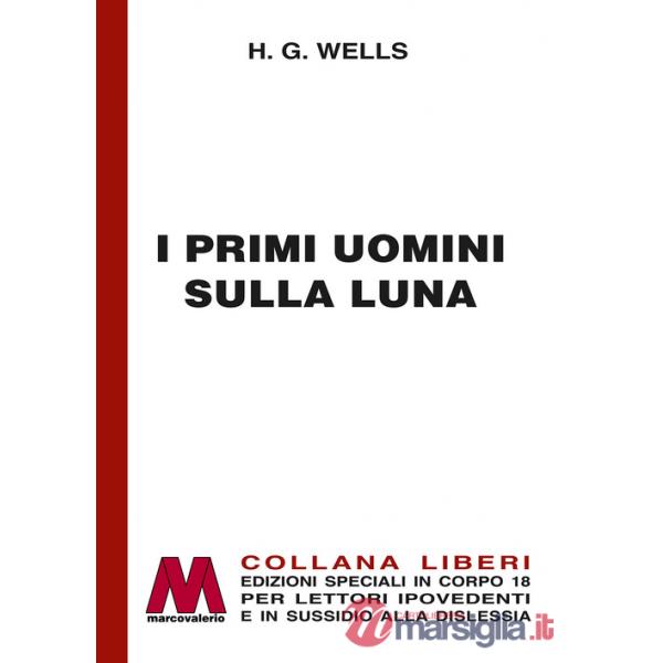 Primi uomini sulla luna. Ediz. a caratteri grandi (I)