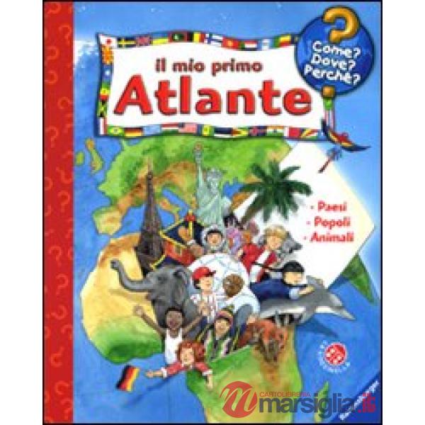 Mio primo atlante. Ediz. illustrata (Il)