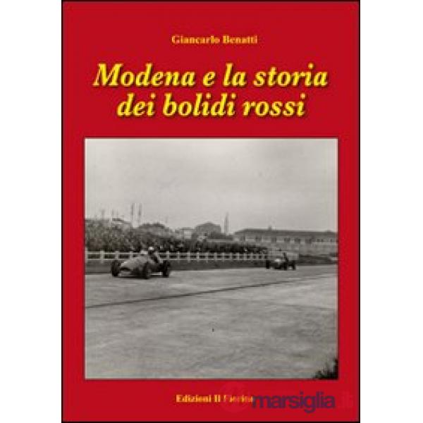 Modena e la storia dei bolidi rossi