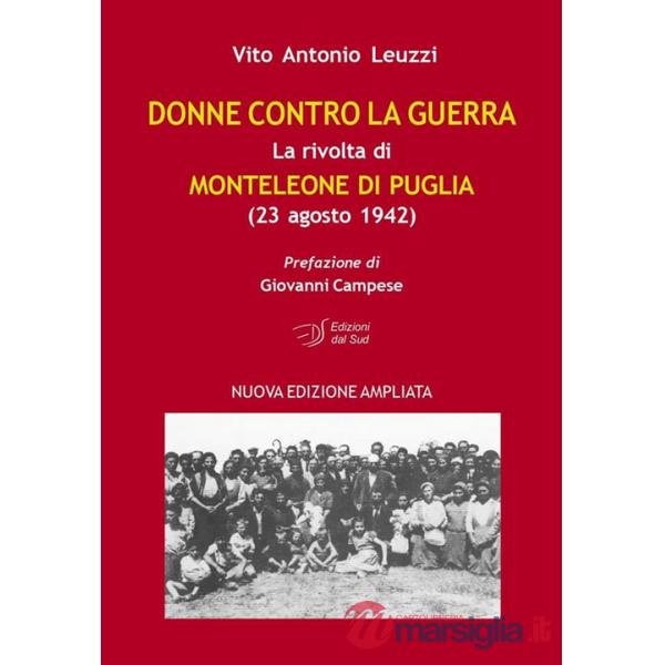 Donne contro la guerra. La rivolta di Monteleone di Puglia (23 agosto 1942)