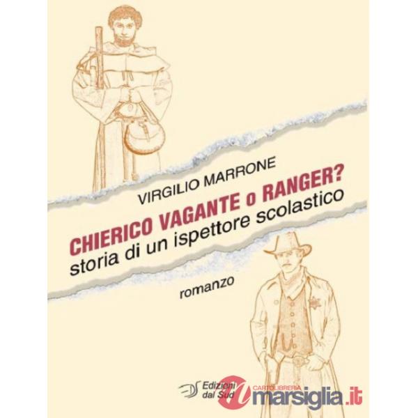 Chierico vagante o ranger? Storia di un ispettore scolastico
