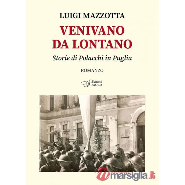 Venivano da lontano. Storie di Polacchi in Puglia