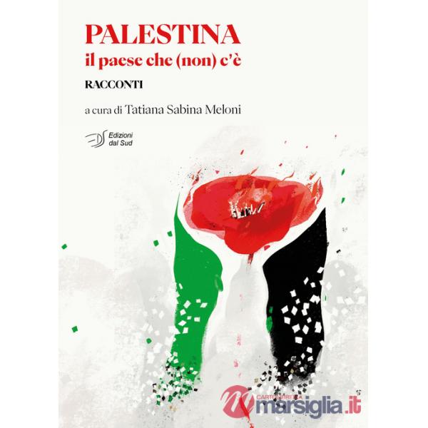 Palestina. Il paese che non c'è