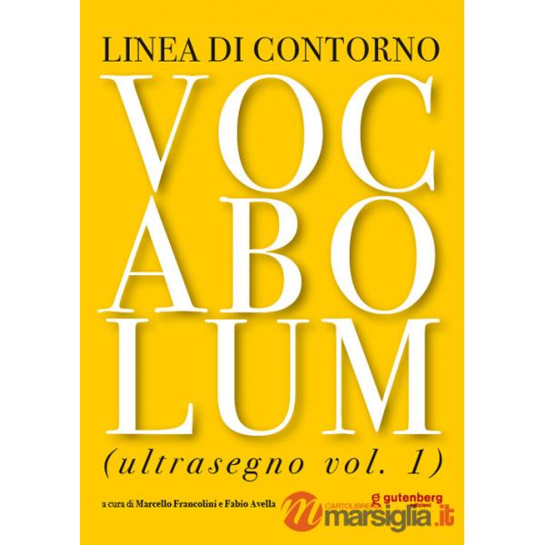 Vocabolum. Ultrasegno. Vol. 1