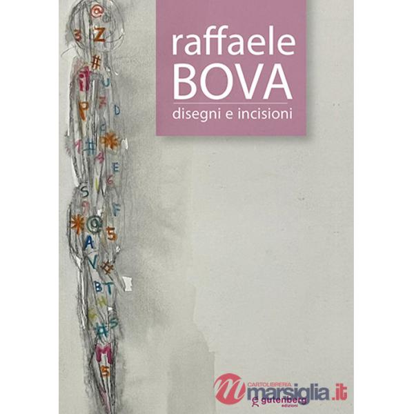 Raffaele Bova. Disegni e incisioni. Ediz. critica