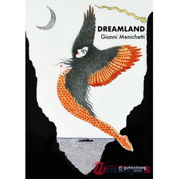 Dreamland. Gianni Menichetti. Ediz. bilingue