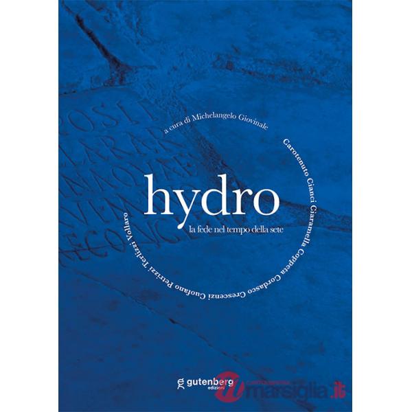 Hydro. La fede nel tempo della sete