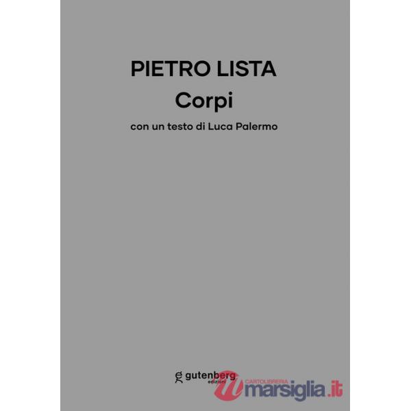 Pietro Lista. Corpi