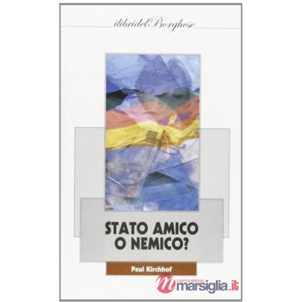 Stato amico o nemico?