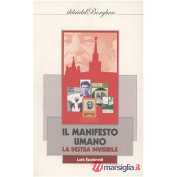 Manifesto umano. La destra invisibile (Il)