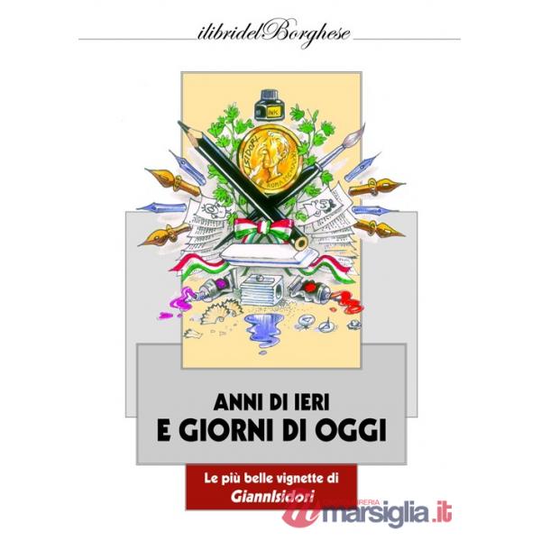 Anni di ieri e giorni di oggi