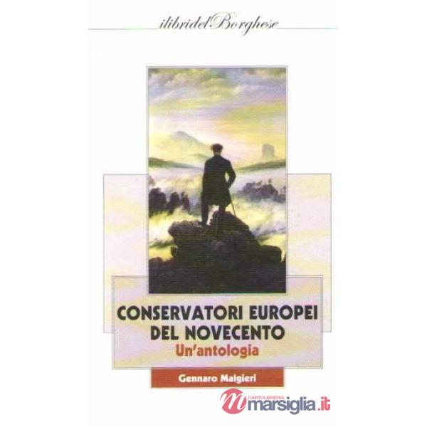 Conservatori europei del Novecento. Un'antologia