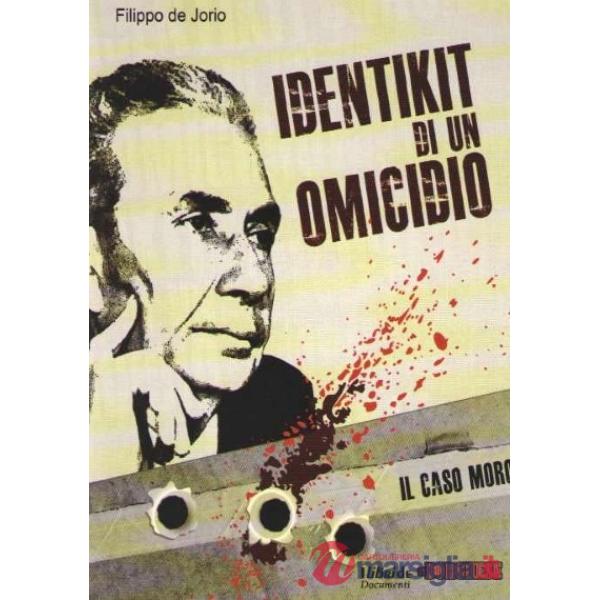 Identikit di un omicidio. Il caso Moro