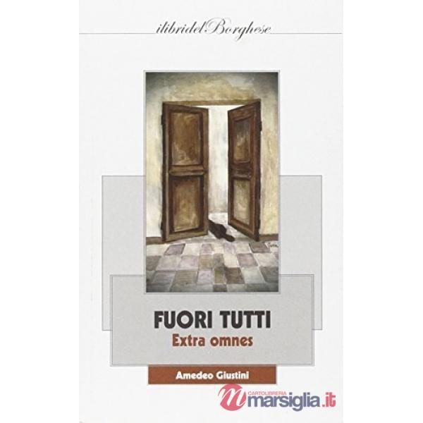 Fuori tutto. Extra omnes