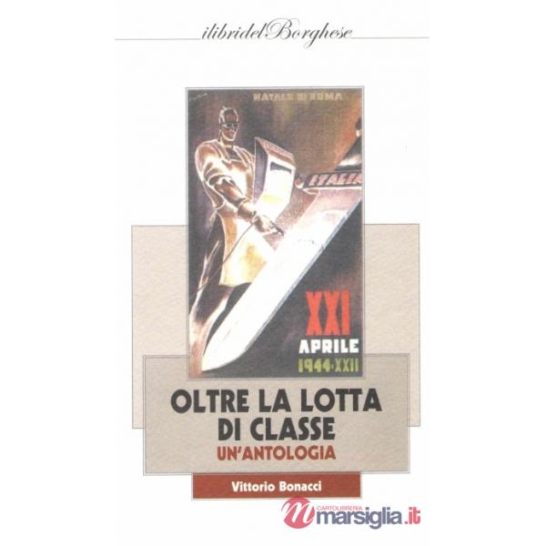 Oltre la lotta di classe. Un'antologia