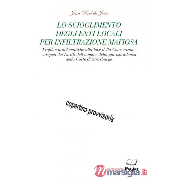 Scioglimento degli enti locali per infiltrazione mafiosa (Lo)
