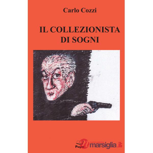 Collezionista di sogni (Il)